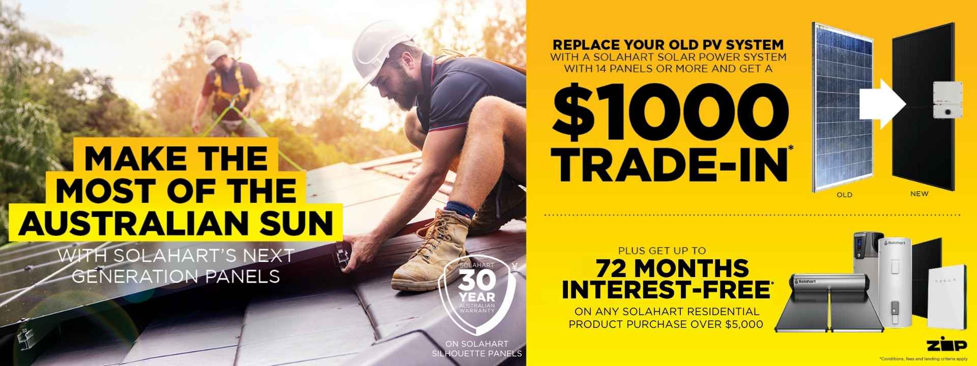 Solar Power System Trade In Offer of $1,000 when replacing your old system for a new Solahart solar power system with 14 or more panels.